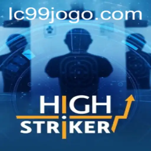 Discover the Thrill of HighStriker: Unleash Your Strength with LC99