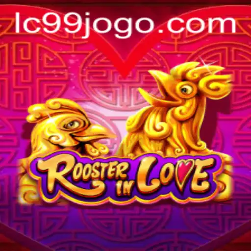 RoosterInLove: Unveiling the Exciting World of LC99